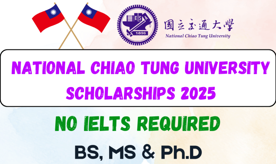 National Chiao Tung University Scholarships in 2025: No IELTS Required