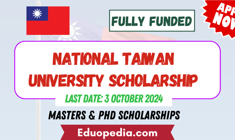 National Taiwan University Scholarships 2025 (Fully Funded)