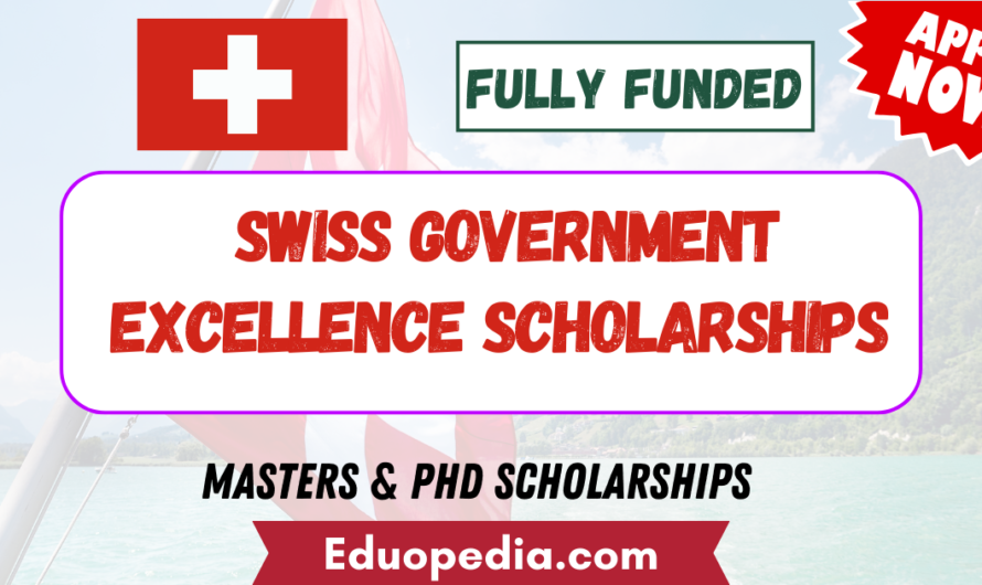 Swiss Government Excellence Scholarships 2024-2025 [Fully Funded]