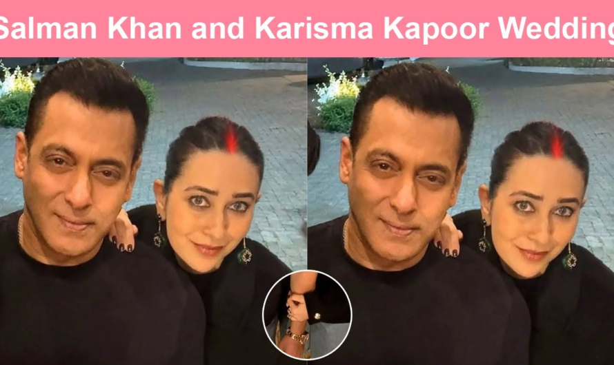 Salman Khan to Marry Karishma Kapoor at 60? Fans Buzz After Viral Photo