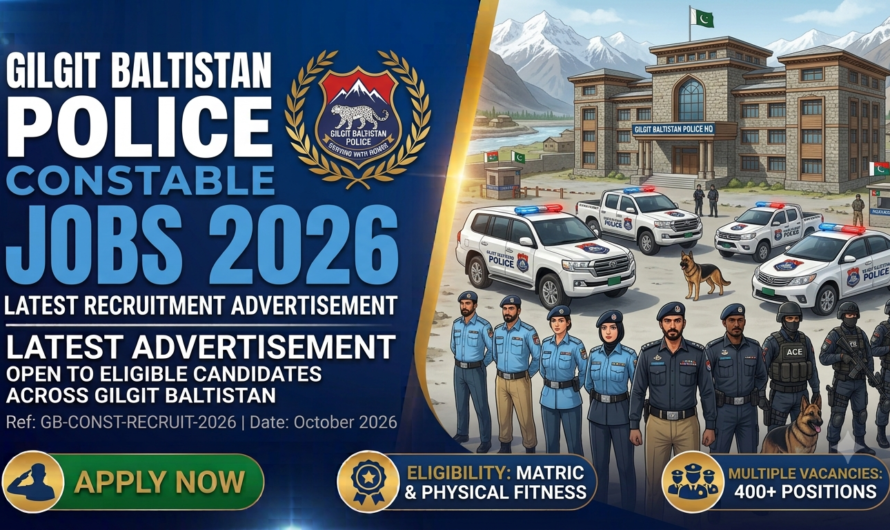 Gilgit Baltistan Police Constable Jobs 2026 – Latest Recruitment Advertisement