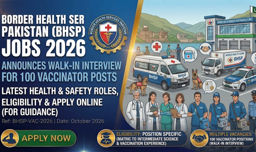 Border Health Services Pakistan Announces Walk-In Interview for 100 Vaccinator Posts