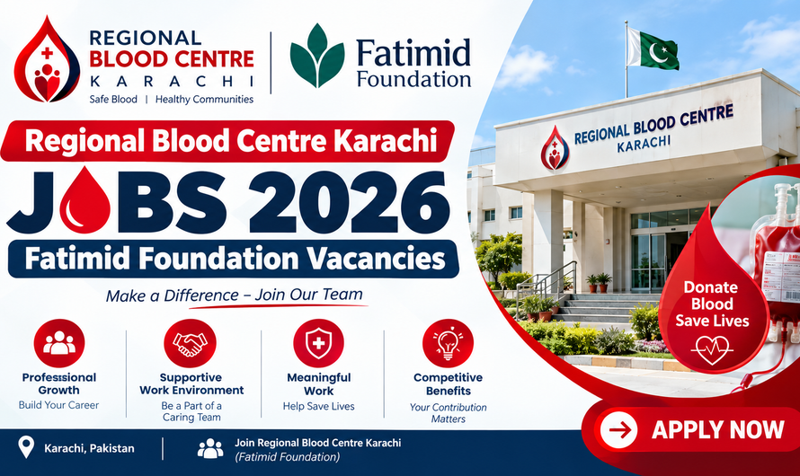 Regional Blood Centre Karachi Jobs 2026 – Fatimid Foundation Vacancies